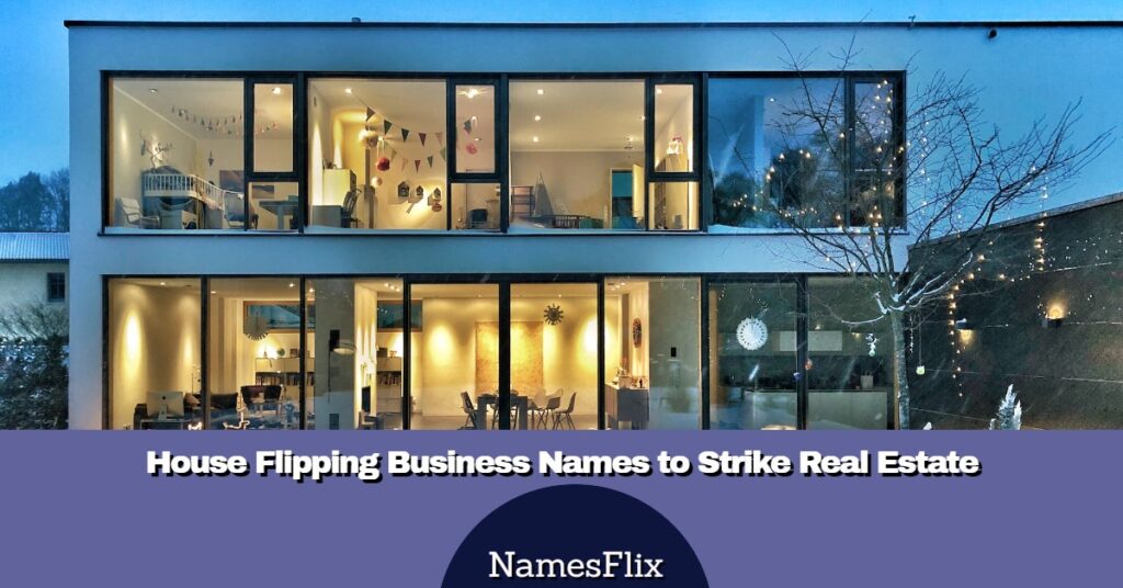 House Flipping Business Names