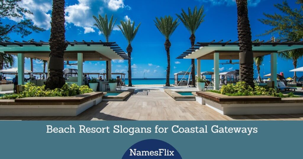 Beach Resort Slogans