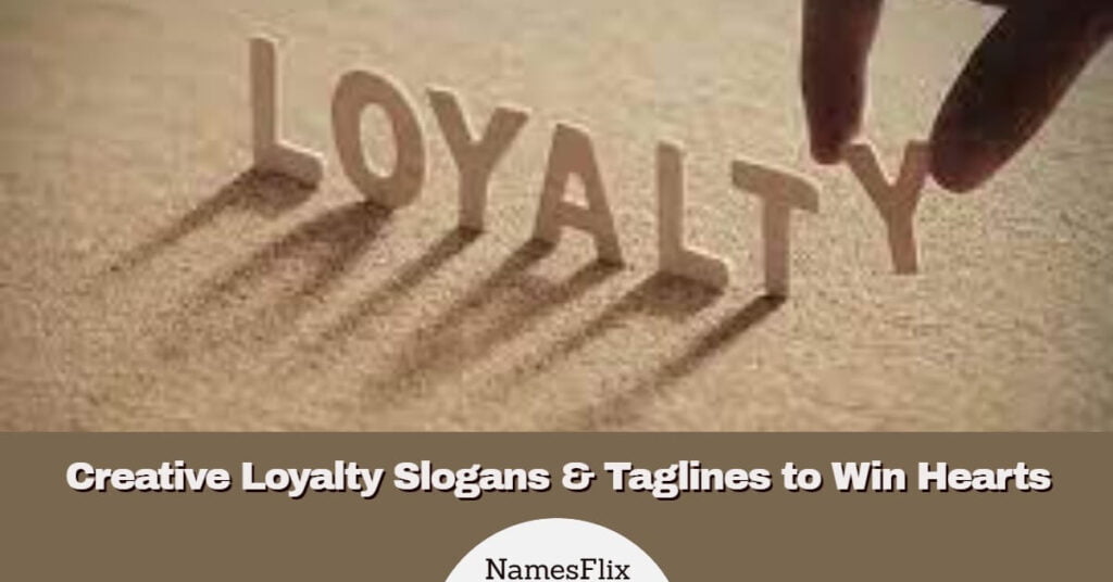 Loyalty Slogan