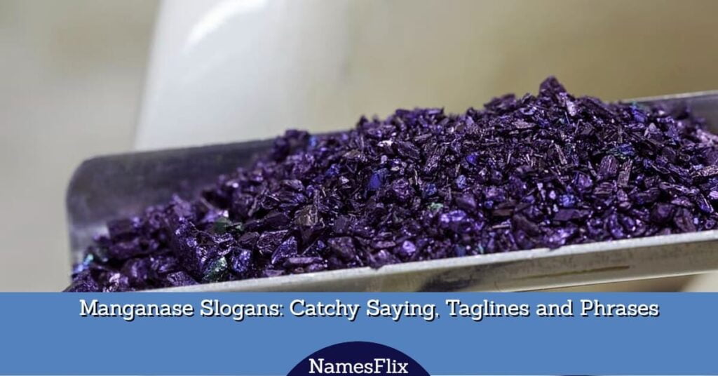 Manganese Slogans
