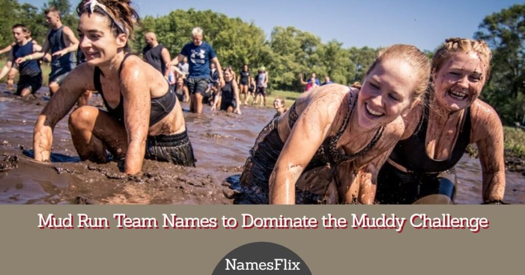 Mud Run Team Names