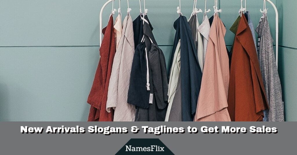 New Arrivals Slogans