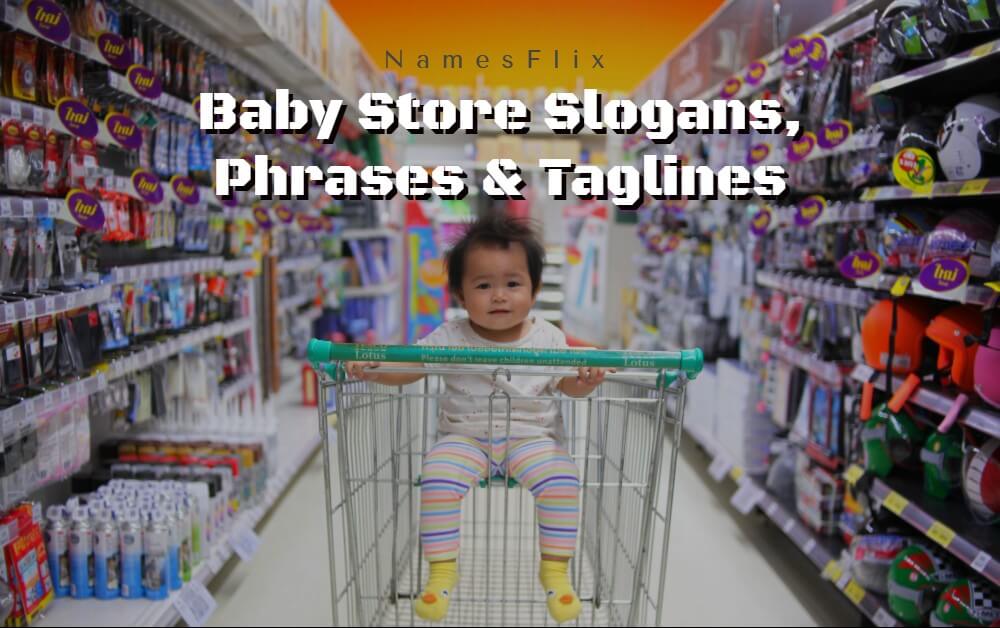 Baby Store Slogans
