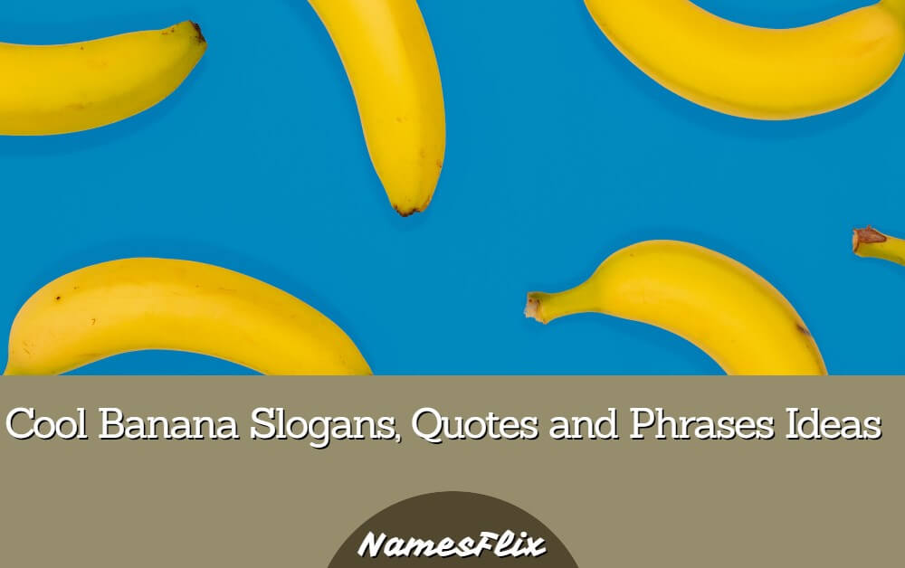 Banana Slogans