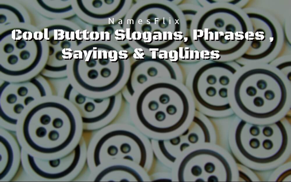 Button Slogans