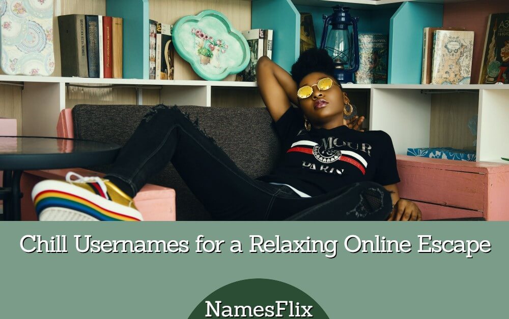 Chill Usernames