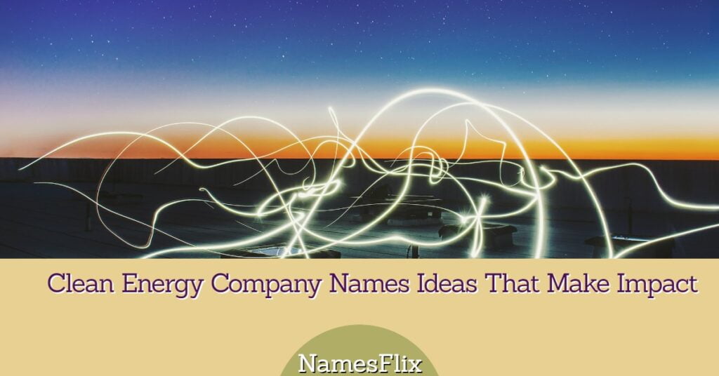 Clean Energy Company Names