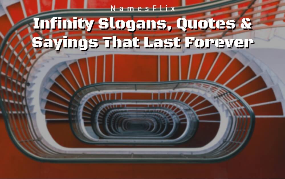 Infinity Slogans