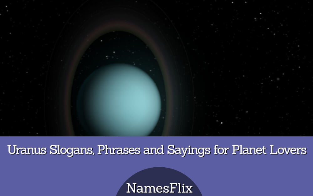 Uranus Slogans