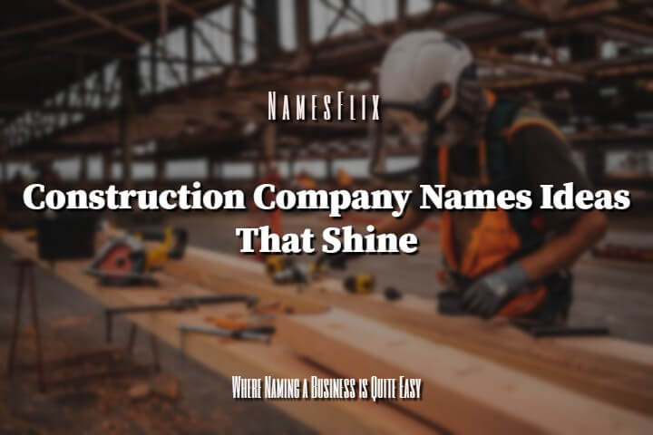 Construction Company Names