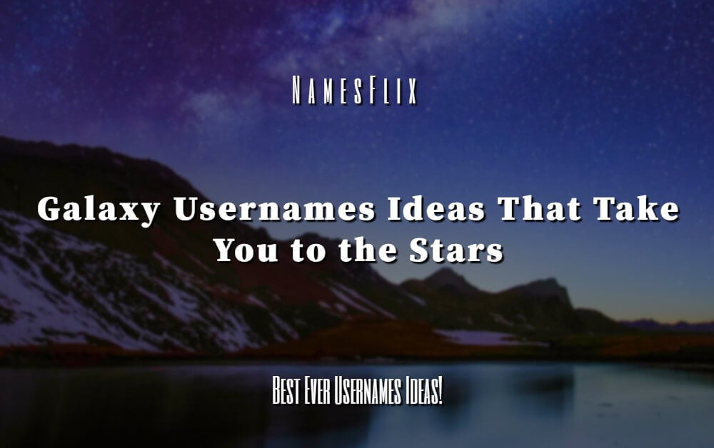Galaxy Usernames