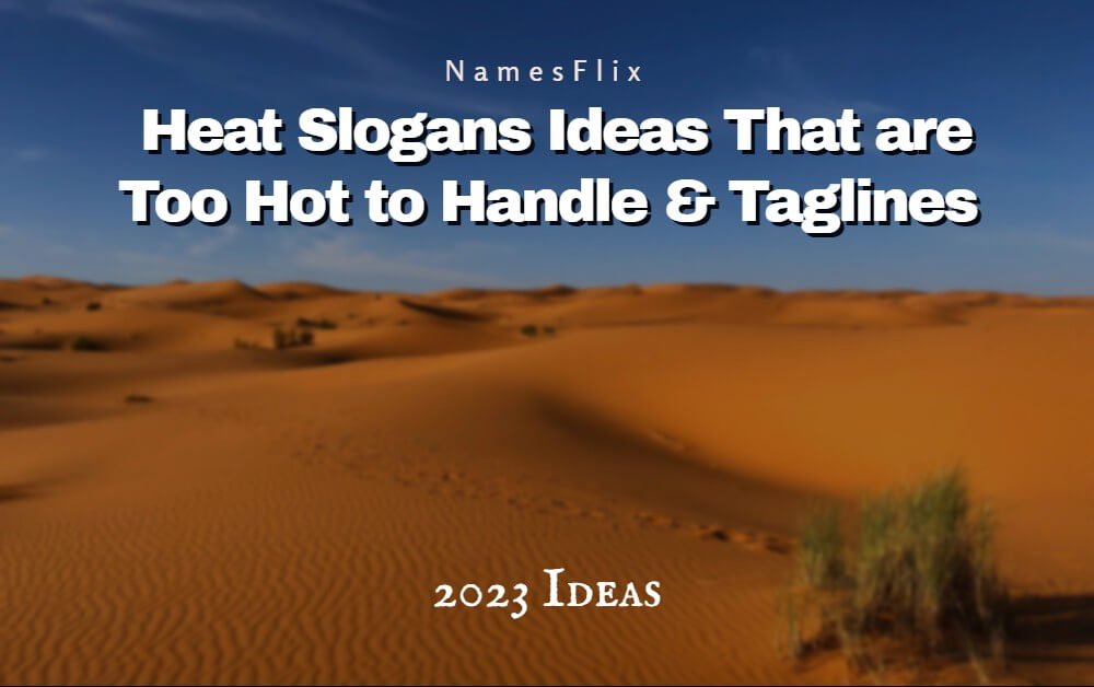 Heat Slogans