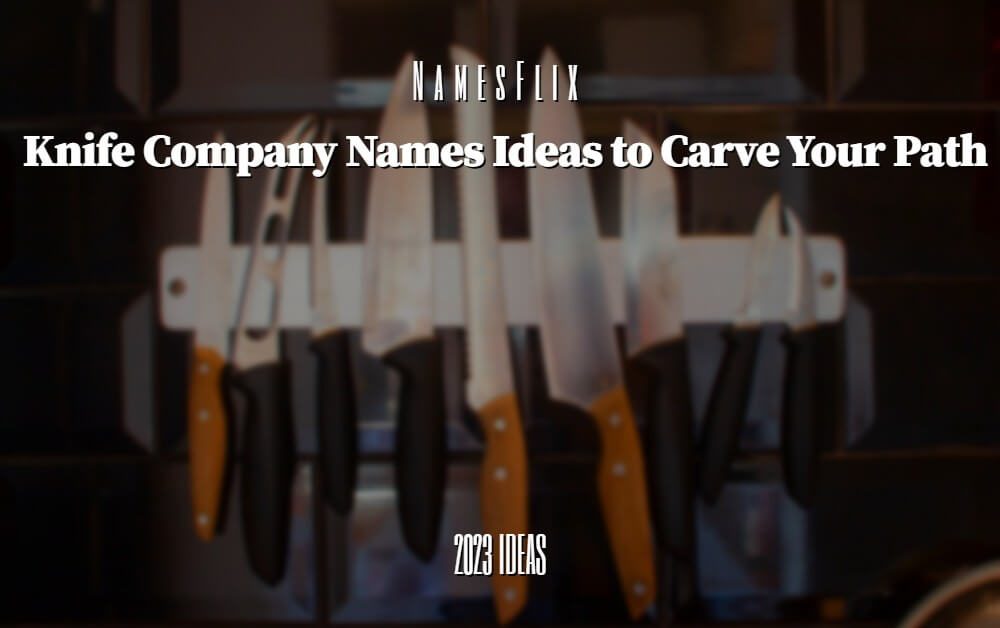 Knife Company Names