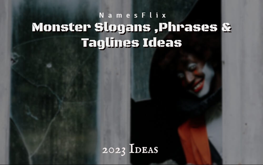 Monster Slogans
