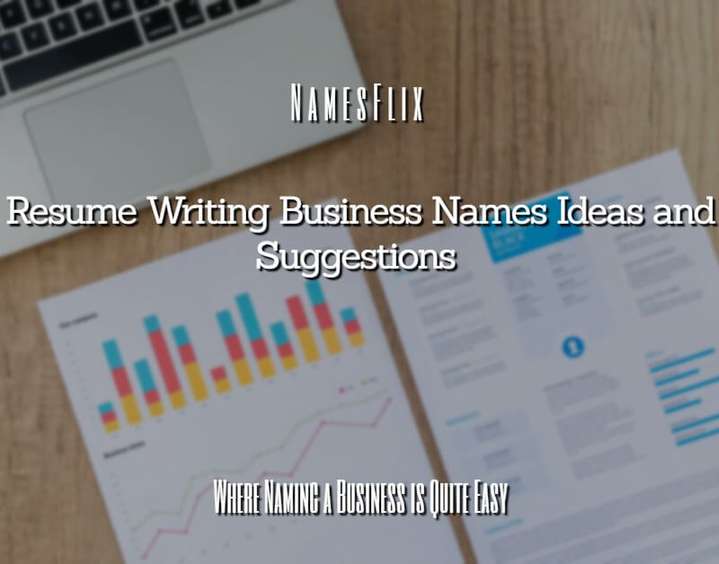Resume Writing Business Names