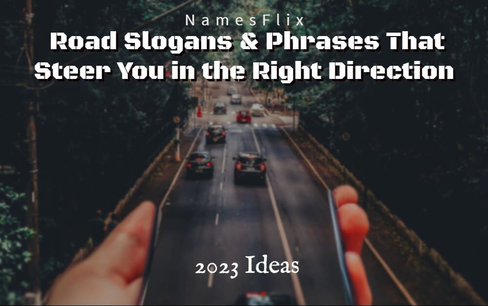 Road Slogans