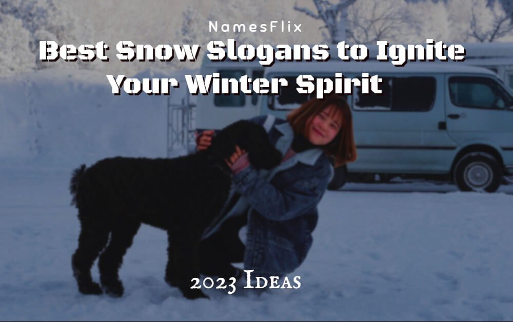 Snow Slogans