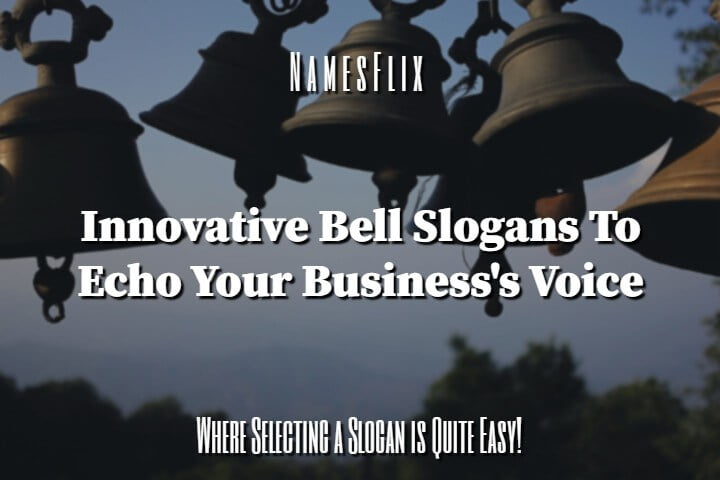 Bell Slogans