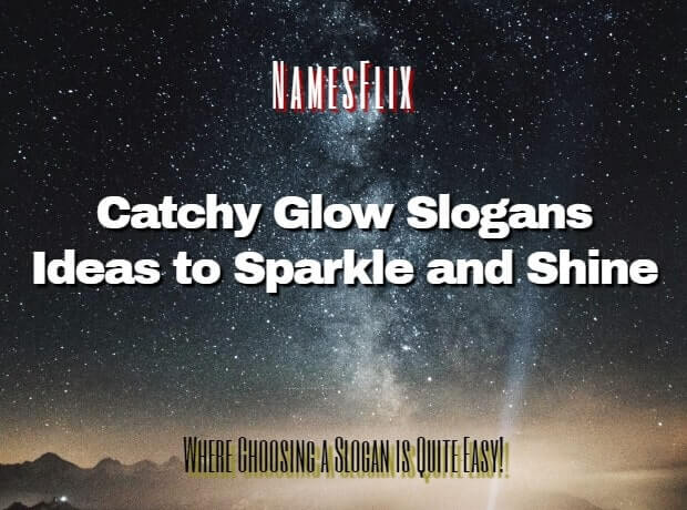 Glow Slogans