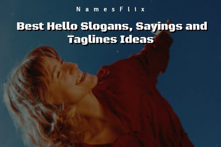 Hello Slogans