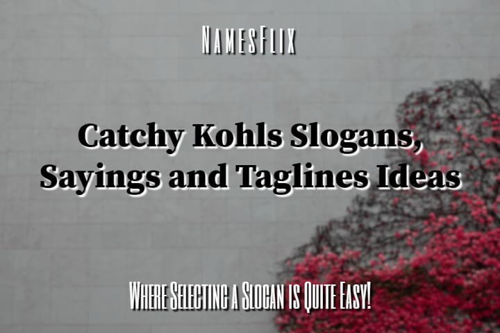 Kohls Slogans