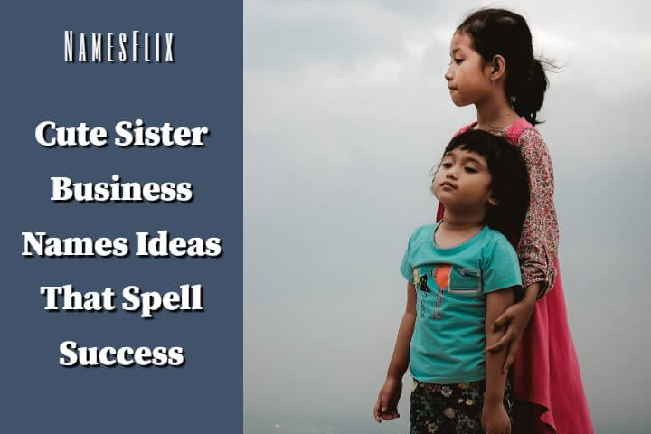 Sister Business Names
