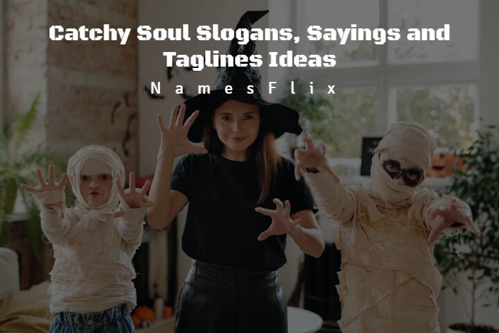 Soul Slogans