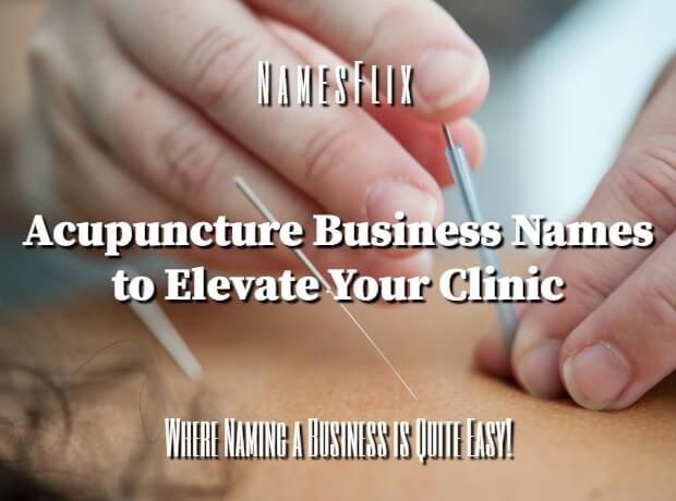 Acupuncture Business Names