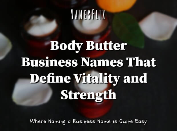 Body Butter Business Names