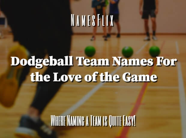 Dodgeball Team Names