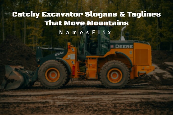 Excavator Slogans