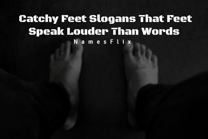 Feet Slogans