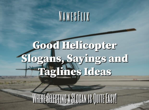 Helicopter Slogans