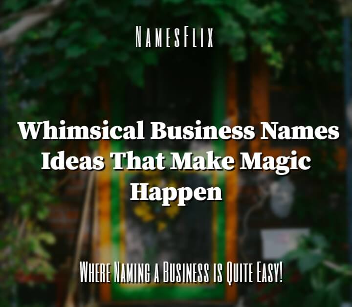 Whimsical Business Names