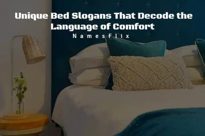 Bed Slogans