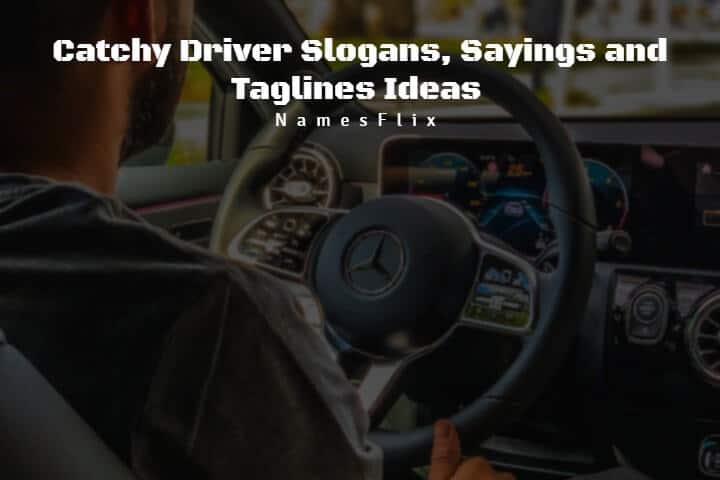Driver Slogans
