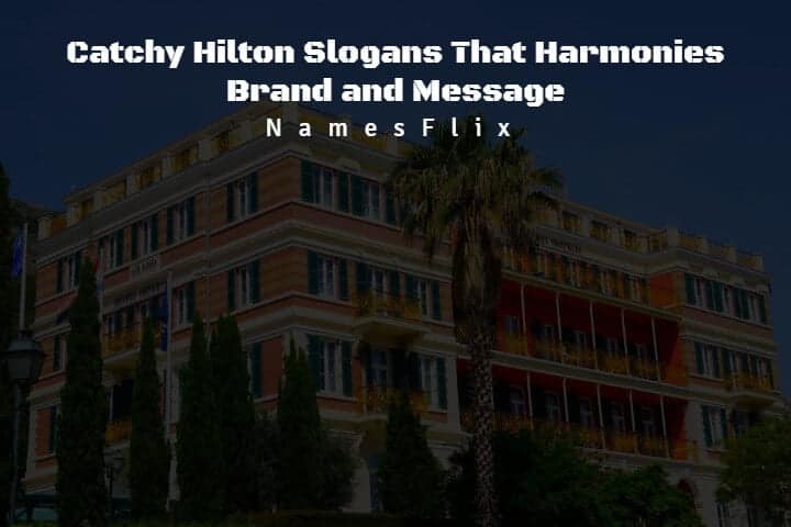 Hilton Slogans