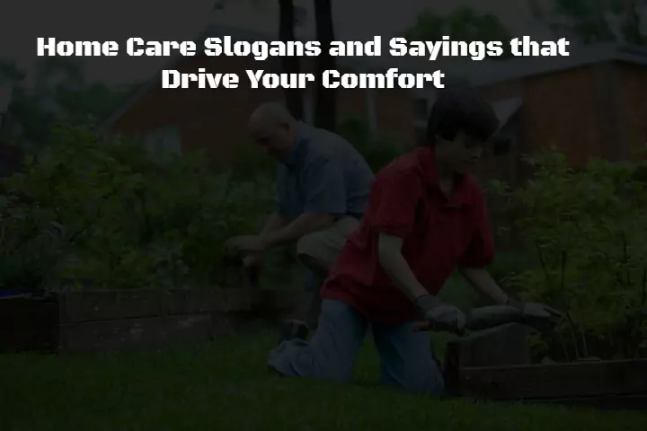 Home Care Slogans