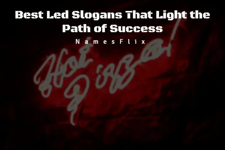 Led Slogans