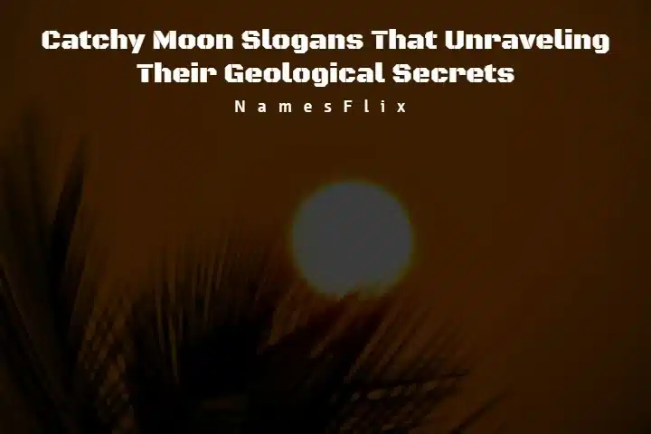 Moon Slogans