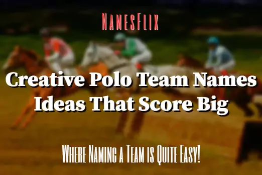 Polo Team Names