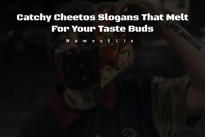 Cheetos Slogans
