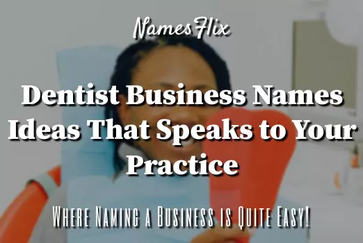 Dentist Business Names