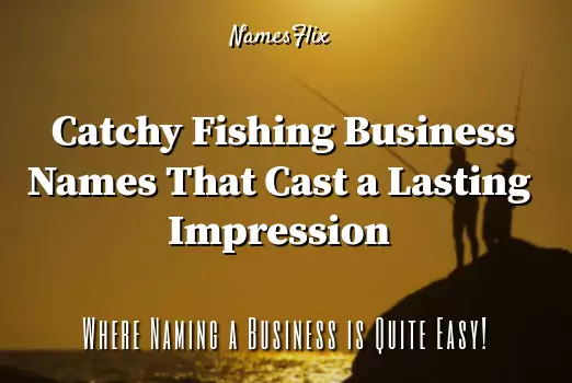 Fishing Business Names