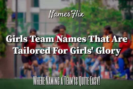 Girls Team Names