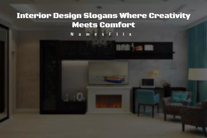 Interior Design Slogans