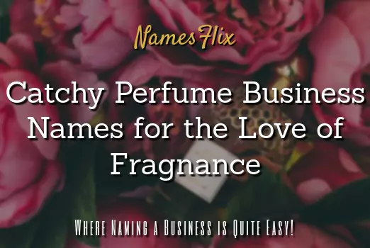 Perfume Business Names